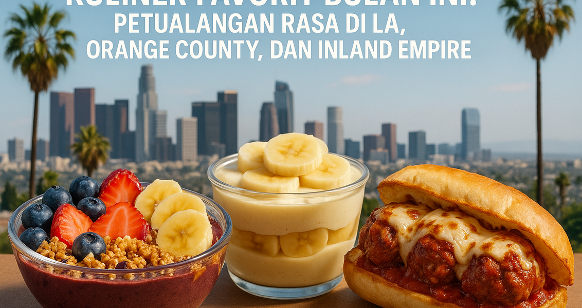 alt_text: Kuliner andalan April di SoCal dengan cita rasa unik dan kelezatan lokal.