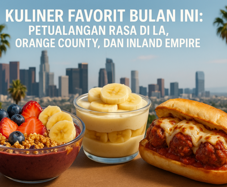 alt_text: Kuliner andalan April di SoCal dengan cita rasa unik dan kelezatan lokal.