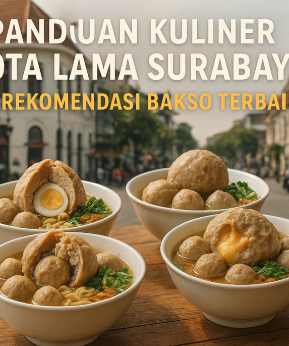 Berburu bakso lezat di area bersejarah Kota Lama Surabaya, sensasi kuliner khas tak terlupakan!
